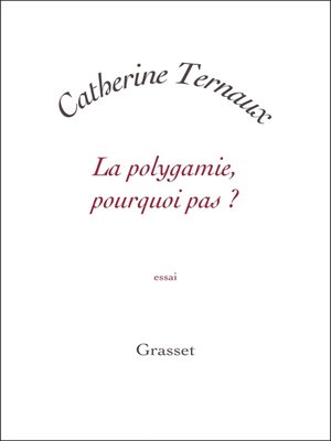 cover image of La polygamie, pourquoi pas ?